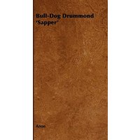 Bull-Dog Drummond 'Sapper'