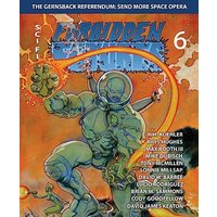 FORBIDDEN FUTURES 6 - FORBIDDEN FUTURES 6 - jetzt bei oelder-buchhandlung.de kaufen