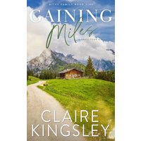 Gaining Miles: A Small-Town Romance (Miles Family, Band 5) - Gaining Miles: A Small-Town Romance (Miles Family, Band 5) - jetzt bei oelder-buchhandlung.de kaufen