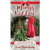 Mamas Red Coat: Miracles still exist, especially in the heart of a twelve-year-old boy! - Mamas Red Coat: Miracles still exist, especially in the heart of a twelve-year-old boy! - jetzt bei oelder-buchhandlung.de kaufen