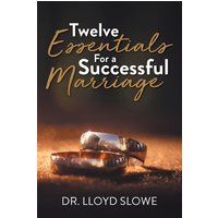 Twelve Essentials For a Successful Marriage - Twelve Essentials For a Successful Marriage - jetzt bei oelder-buchhandlung.de kaufen