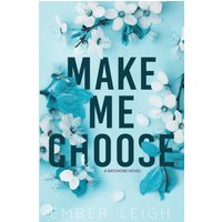 Make Me Choose - Make Me Choose - jetzt bei oelder-buchhandlung.de kaufen