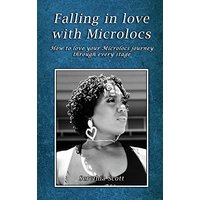 Falling in love with Microlocs: How to love your Microlocs journey through every stage - Falling in love with Microlocs: How to love your Microlocs journey through every stage - jetzt bei oelder-buchhandlung.de kaufen