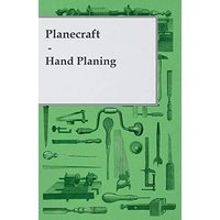 Planecraft Hand Planing