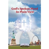 God's Spoken Word In Plain View: 2nd Edition - God's Spoken Word In Plain View: 2nd Edition - jetzt bei oelder-buchhandlung.de kaufen
