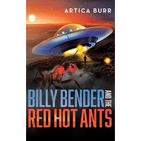 Billy Bender and the Red Hot Ants: A tale from the Outer Worlds Collection - Billy Bender and the Red Hot Ants: A tale from the Outer Worlds Collection - jetzt bei oelder-buchhandlung.de kaufen