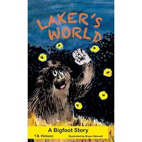 LAKER'S WORLD: A Bigfoot Story - LAKER'S WORLD: A Bigfoot Story - jetzt bei oelder-buchhandlung.de kaufen