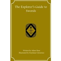 The Explorer's Guide to Swords - The Explorer's Guide to Swords - jetzt bei oelder-buchhandlung.de kaufen