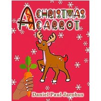 A Christmas Carrot - A Christmas Carrot - jetzt bei oelder-buchhandlung.de kaufen