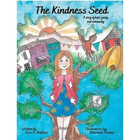 The Kindness Seed: A story of hope, giving and community - The Kindness Seed: A story of hope, giving and community - jetzt bei oelder-buchhandlung.de kaufen