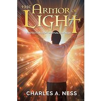 The Armor of Light: Protection from Spiritual Darkness - The Armor of Light: Protection from Spiritual Darkness - jetzt bei oelder-buchhandlung.de kaufen