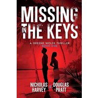 Missing in The Keys: A Greene Wolfe Thriller - Book One - Missing in The Keys: A Greene Wolfe Thriller - Book One - jetzt bei oelder-buchhandlung.de kaufen