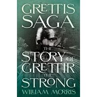 Grettis Saga: The Story of Grettir the Strong