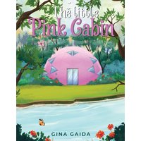 The Little Pink Cabin - The Little Pink Cabin - jetzt bei oelder-buchhandlung.de kaufen
