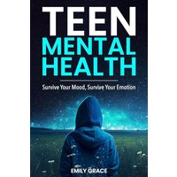 Teen Mental Health: Survive Your Mood, Survive Your Emotion: Survive - Teen Mental Health: Survive Your Mood, Survive Your Emotion: Survive - jetzt bei oelder-buchhandlung.de kaufen