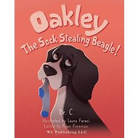 Oakley the Sock Stealing Beagle! - Oakley the Sock Stealing Beagle! - jetzt bei oelder-buchhandlung.de kaufen