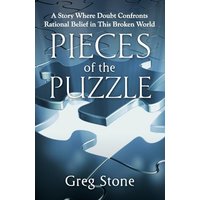 Pieces of the Puzzle: A Story Where Doubt Confronts Rational Belief in This Broken World - Pieces of the Puzzle: A Story Where Doubt Confronts Rational Belief in This Broken World - jetzt bei oelder-buchhandlung.de kaufen