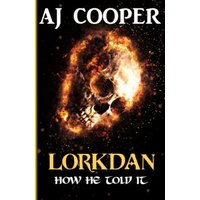 Lorkdan: How He Told It - Lorkdan: How He Told It - jetzt bei oelder-buchhandlung.de kaufen
