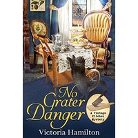 No Grater Danger (Vintage Kitchen Mystery, Band 7) - No Grater Danger (Vintage Kitchen Mystery, Band 7) - jetzt bei oelder-buchhandlung.de kaufen
