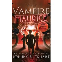 The Vampire Maurice: A Side Series in the Fat Vampire World - The Vampire Maurice: A Side Series in the Fat Vampire World - jetzt bei oelder-buchhandlung.de kaufen
