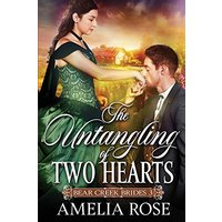 The Untangling of Two Hearts: Historical Western Mail Order Bride Romance (Bear Creek Brides, Band 3)