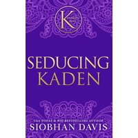 Seducing Kaden (The Kennedy Boys®, Band 6) - Seducing Kaden (The Kennedy Boys®, Band 6) - jetzt bei oelder-buchhandlung.de kaufen