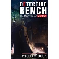 Detective Bench: The Miami Beach Murders - Detective Bench: The Miami Beach Murders - jetzt bei oelder-buchhandlung.de kaufen