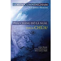 Ph¿i ch¿ng ¿ó là Ngài, th¿a Chúa? - Ph¿i ch¿ng ¿ó là Ngài, th¿a Chúa? - jetzt bei oelder-buchhandlung.de kaufen