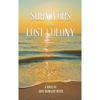 Survivors of the Lost Colony - Survivors of the Lost Colony - jetzt bei oelder-buchhandlung.de kaufen