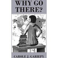 Why Go There? - Why Go There? - jetzt bei oelder-buchhandlung.de kaufen
