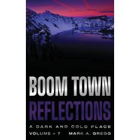 A Dark and Cold Place (Boom Town Reflections, Band 7) - A Dark and Cold Place (Boom Town Reflections, Band 7) - jetzt bei oelder-buchhandlung.de kaufen