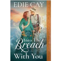 Into the Breach With You: A Victorian Historical Romance (The Ladies Alpine Society, Band 3) - Into the Breach With You: A Victorian Historical Romance (The Ladies Alpine Society, Band 3) - jetzt bei oelder-buchhandlung.de kaufen