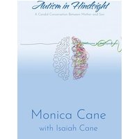 Autism in Hindsight: A Candid Conversation Between Mother and Son - Autism in Hindsight: A Candid Conversation Between Mother and Son - jetzt bei oelder-buchhandlung.de kaufen