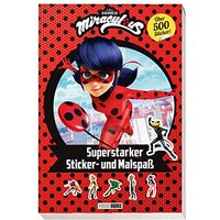 Miraculous: Superstarker Sticker- und Malspaß: über 500 Sticker