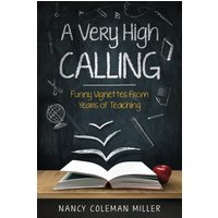 A Very High Calling - A Very High Calling - jetzt bei oelder-buchhandlung.de kaufen