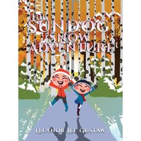 The Sundog Snow Adventure - The Sundog Snow Adventure - jetzt bei oelder-buchhandlung.de kaufen