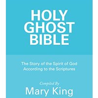 HOLY GHOST BIBLE: The Story of the Spirit of God According to the Scriptures - HOLY GHOST BIBLE: The Story of the Spirit of God According to the Scriptures - jetzt bei oelder-buchhandlung.de kaufen