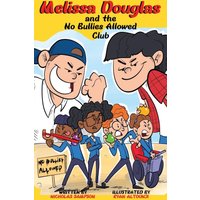 Melissa Douglas and the No Bullies Allowed Club - Melissa Douglas and the No Bullies Allowed Club - jetzt bei oelder-buchhandlung.de kaufen