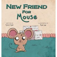 New Friend for Mouse (Foster Mouse, Band 3) - New Friend for Mouse (Foster Mouse, Band 3) - jetzt bei oelder-buchhandlung.de kaufen