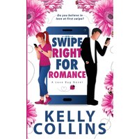 Swipe Right for Romance (A Love Bug Novel, Band 1) - Swipe Right for Romance (A Love Bug Novel, Band 1) - jetzt bei oelder-buchhandlung.de kaufen