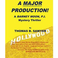 A MAJOR PRODUCTION! A Barney Moon, P.I. Mystery Thriller - A MAJOR PRODUCTION! A Barney Moon, P.I. Mystery Thriller - jetzt bei oelder-buchhandlung.de kaufen