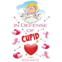 In Defense of Cupid - In Defense of Cupid - jetzt bei oelder-buchhandlung.de kaufen