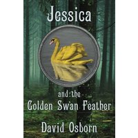 Jessica and the Golden Swan Feather - Jessica and the Golden Swan Feather - jetzt bei oelder-buchhandlung.de kaufen