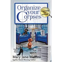 Organize Your Corpses (A Charlotte Adams Professional Organizer Mystery, Band 1) - Organize Your Corpses (A Charlotte Adams Professional Organizer Mystery, Band 1) - jetzt bei oelder-buchhandlung.de kaufen