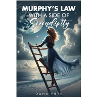 Murphy's Law with a Side of Serendipity - Murphy's Law with a Side of Serendipity - jetzt bei oelder-buchhandlung.de kaufen