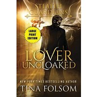 Lover Uncloaked (Stealth Guardians) - Lover Uncloaked (Stealth Guardians) - jetzt bei oelder-buchhandlung.de kaufen