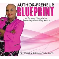 Author-Preneur Blueprint: My Personal Nuggets for Becoming A Bestselling Author - Author-Preneur Blueprint: My Personal Nuggets for Becoming A Bestselling Author - jetzt bei oelder-buchhandlung.de kaufen
