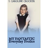 My Fantastic Everyday Frolics (The My Everyday) - My Fantastic Everyday Frolics (The My Everyday) - jetzt bei oelder-buchhandlung.de kaufen