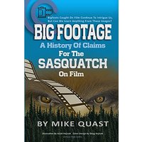 A History of Claims for the Sasquatch on Film: Bigfoot's Caught on Film Continue to Intrigue Us, But Can We Learn Anything From These Images (The Bigfoot Chronicles, Band 1) - A History of Claims for the Sasquatch on Film: Bigfoot's Caught on Film Continue to Intrigue Us, But Can We Learn Anything From These Images (The Bigfoot Chronicles, Band 1) - jetzt bei oelder-buchhandlung.de kaufen