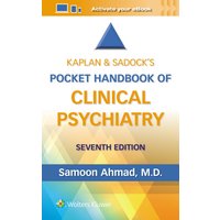 Kaplan & Sadock's Pocket Handbook of Clinical Psychiatry - Kaplan & Sadock's Pocket Handbook of Clinical Psychiatry - jetzt bei oelder-buchhandlung.de kaufen